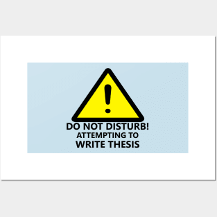 Warning: THESIS WRITING Posters and Art